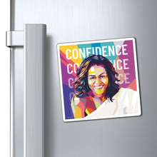 Load image into Gallery viewer, Michelle Obama Confidence Magnet